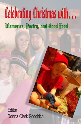 "Celebrating Christmas with...Recipes, Poetry and Good Food"