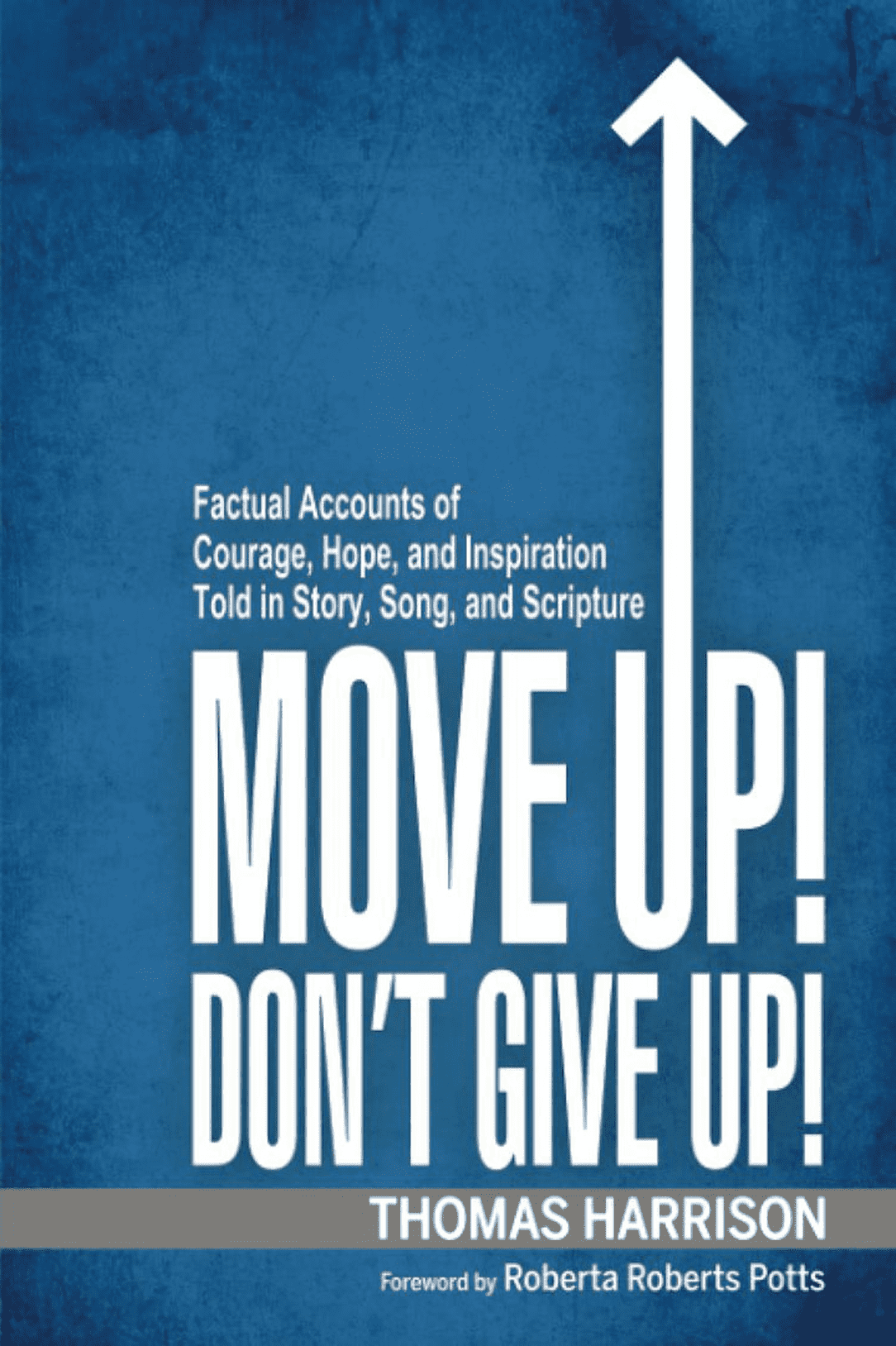 Move Up! Dont Give Up!