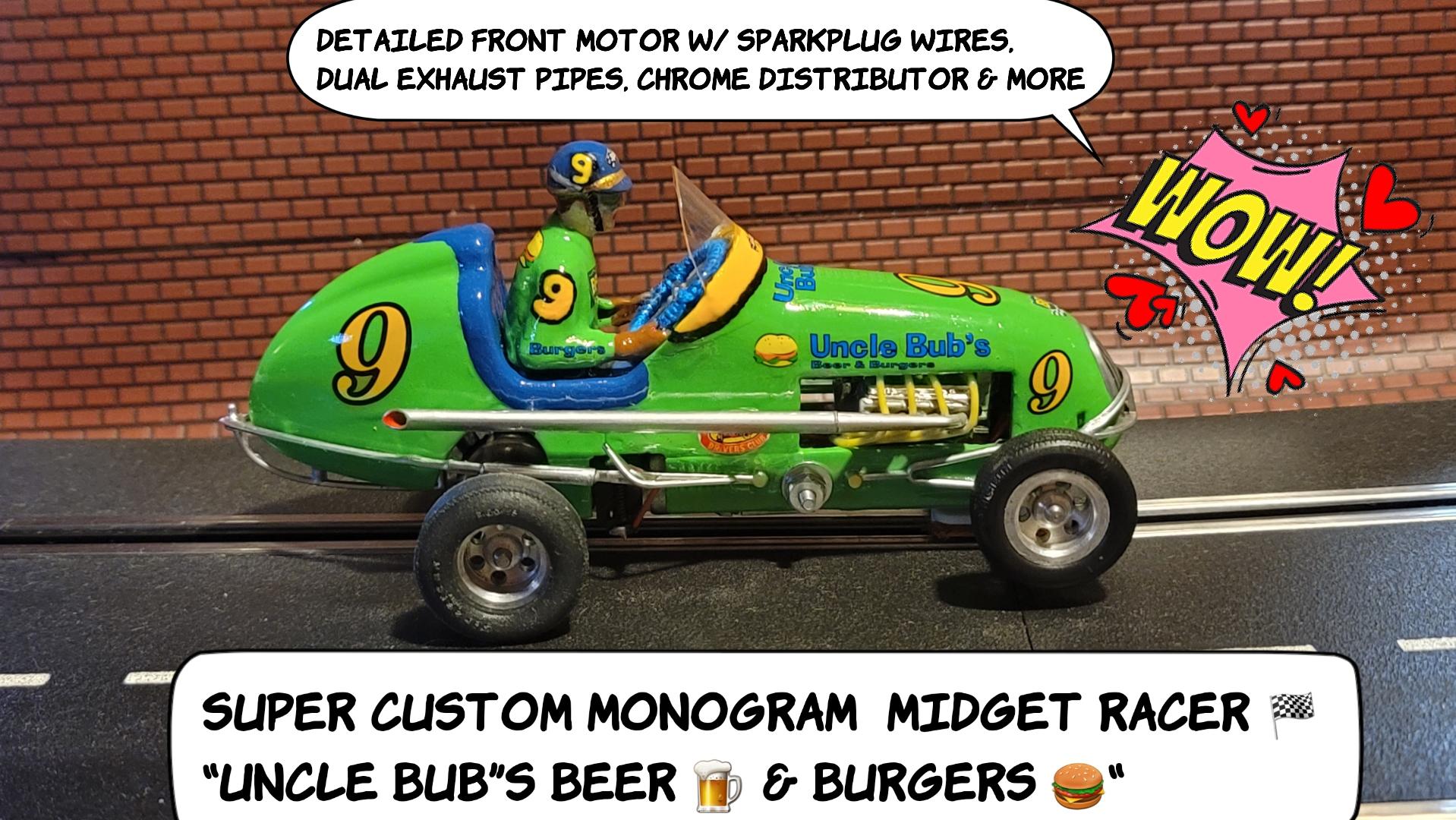 * THIS WEEKEND ONLY * Black Friday Super Sale, Save $100 off our Ebay $349.99 Store Sale Price * Monogram Midget Racer “Uncle Bubs Beer & Burgers” Racing Special 1/24 Scale Slot Car 9