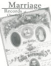 Marriage Records of Clearfield County, prior to 1885
