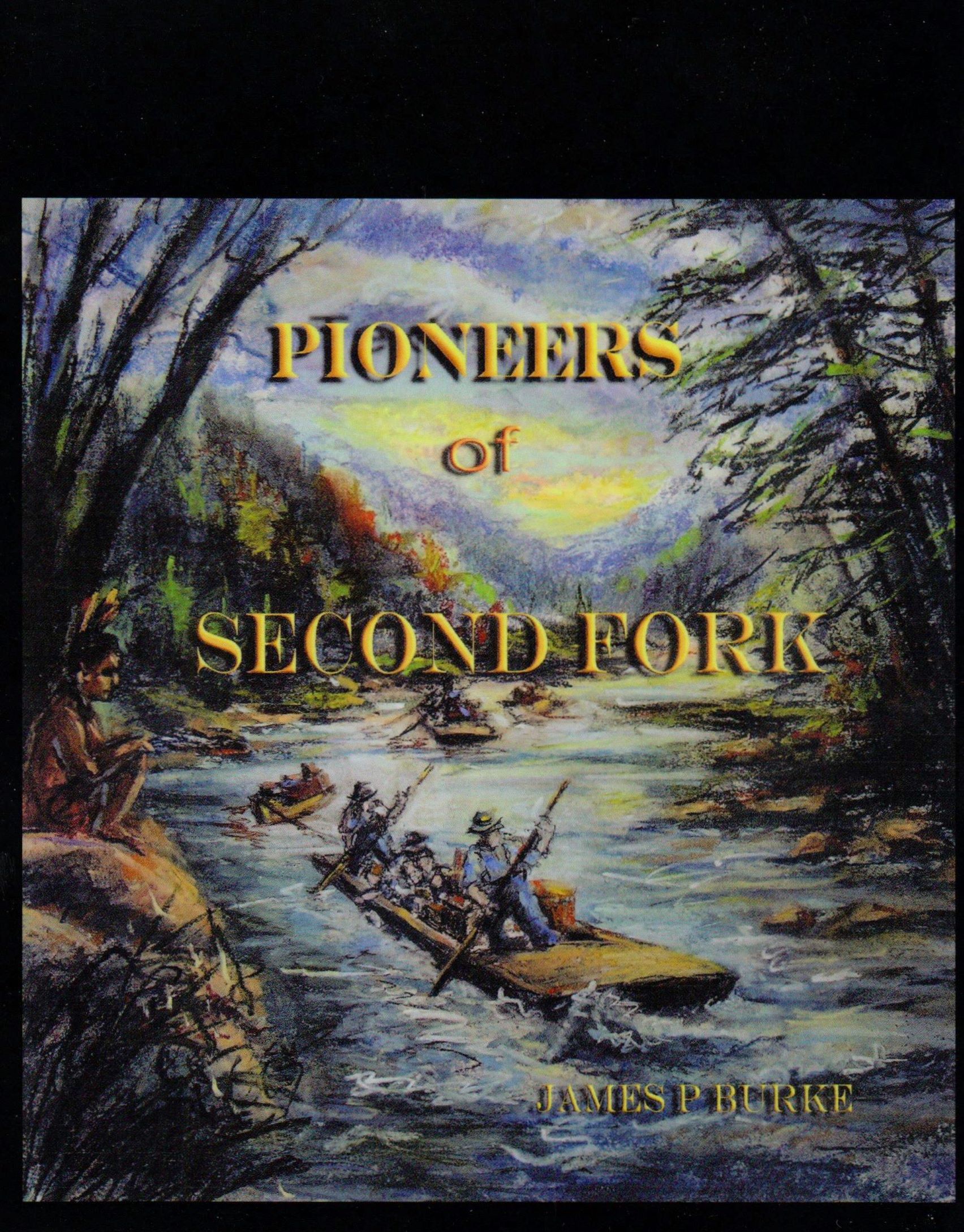 Pioneers of Second Fork
