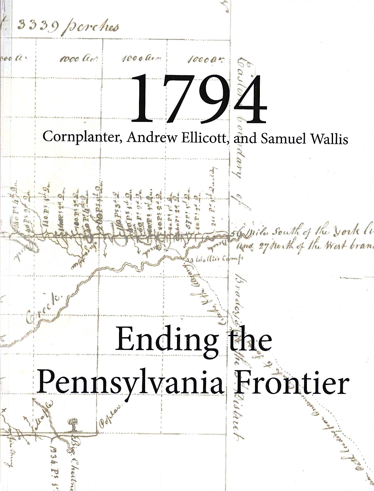 End of Pennsylvania Frontier - 1794,   by John M. Forcey